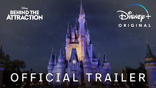 Behind the Attraction Season 2  Official Trailer  Disney [upl. by Ayatnohs706]