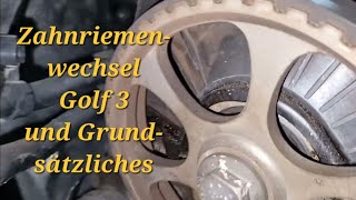 Zahnriemenwechsel Golf 3 und Grundsätzliches zum Zahnriemenwechsel [upl. by Danyelle]