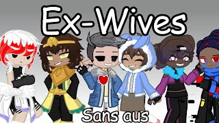 ExWives  Undertale Sans aus [upl. by Sinnaoi]