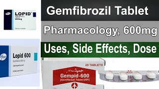 Gemfibrozil 600 mg Pharmacology Side Effect uses Dosage Gempid 600 mg [upl. by Acire]