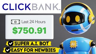 Clickbank Affiliate Marketing  AI  750 Per Day Super Easy For Beginners [upl. by Jud]