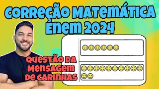 CORREÇÃO ENEM 2024  MATEMÁTICA  Uma criança utilizando um aplicativo escreveu uma mensagem [upl. by Artenehs]