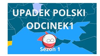 UPADEK POLSKI CZĘŚĆ 1 [upl. by Nivac]