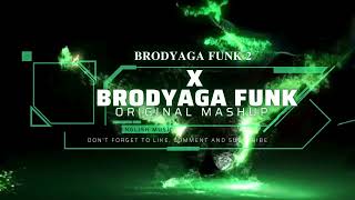 BRODYAGA FUNK x BRODYAGA FUNK 2 [upl. by Nyre]