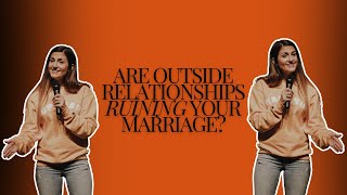 Answering questions Are Outside Relationships Ruining Your Marriage [upl. by Borlase]