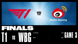 WBG vs T1  Game 3  FINALS Stage  2023 Worlds  Weibo Gaming vs T1 2023 [upl. by Ahsekim]