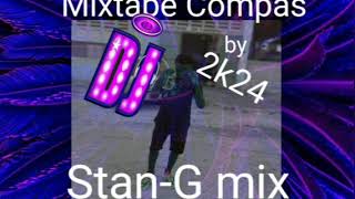 Mixtape Compas by Dj StanG mix [upl. by Akimrehs399]