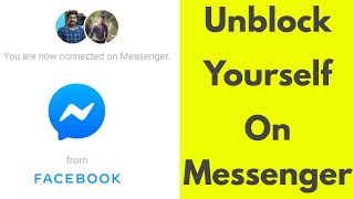 How To Unblock Yourself on Facebook Messenger  Unblock Someone Facebook Profile [upl. by Eivol915]