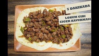 5 DAKİKADA LOKUM GİBİ CİĞER KAVURMA  DELICIOUS LIVER RECIPE [upl. by Stickney]