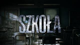 Szkoła  CreepyPasta PL [upl. by Aixela]