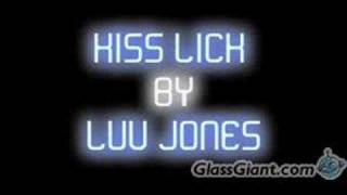 Luv Jones  Kiss Lick [upl. by Kirk]