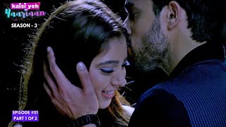 Kaisi Yeh Yaariaan  Season 3  Episode 1 Part1  Will You Marry Me [upl. by Cheshire]