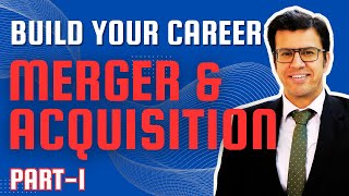 MampA Life Cycle Build Your Career in Mergers and Acquisitions PART 1 [upl. by Ahtekal]