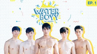 Water Boyy The Series EP 1 ENG SUB  Thai BL Series [upl. by Ahcmis]