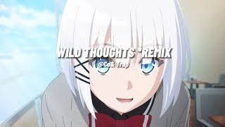 wild thoughts x wild thoughts remix  edit audio [upl. by Ahsiral]