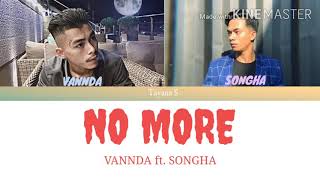 VANNDA  NO MORE FT SONGHA  Lyrics Video [upl. by Jun]