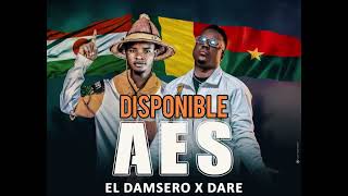 DARE x EL DAMSERO AES [upl. by Pepin504]