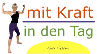 🔋 in 17 min mit Kraft in den Tag  MorgenWorkout im Stehen ohne Geräte [upl. by Ahsinek]