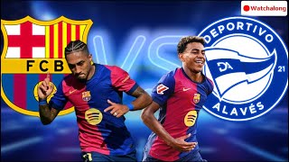 FC Barcelona vs Deportivo Alaves  Watchalong  La Liga EA Sports [upl. by Avigdor]