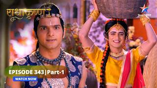 RadhaKrishn  Kutila ne ki Vallabh aur Gopika ki sahaayeta  राधाकृष्ण  EPISODE343 Part 1 [upl. by Reve]