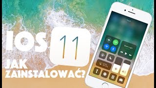 JAK ZAINSTALOWAĆ I CZY WARTO iOS 11 [upl. by Natalia]