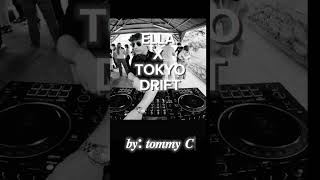 BOZA ELLA X TOKYO DRIFT❤️‍🔥 BYTOMMY C MashupMagicDJMixMaster SoundFusionMixology EpicMashup [upl. by Juxon]