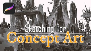 Sketching And The Reality Of Being A Professional Concept Artist [upl. by Hedda]