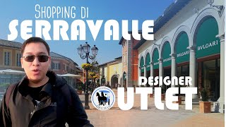 Ep 2 Shopping di Serravalle Designer Outlet NaikDelman Travel VlogGuide [upl. by Tingley]