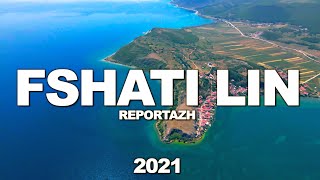 FSHATI LIN  Pogradec Albania REPORTAZH【4K】😍🇦🇱 FSHAT TURISTIK NE POGRADEC [upl. by Odidnac]