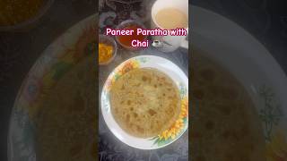 Paneer paratha with chai food indianfood paratha paneerparatha paneer shorts [upl. by Anan]