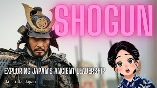 The Japanese Shogun Exploring Japans Ancient Leadership [upl. by Cower]