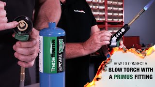 How To Connect A Blow Torch With A Primus Fitting  Propane Blow Torch Kit [upl. by Junia]