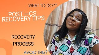 POST CSECTION CARE How to Recovery fast from a cesarean section delivery [upl. by Aiyt]