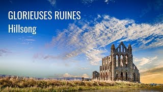 Glorieuses Ruines  Hillsong [upl. by Adner]