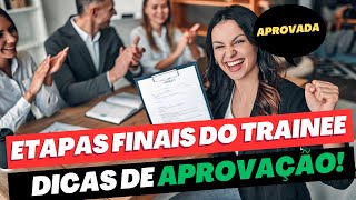 Programas TRAINEE  Como ser aprovado nas ETAPAS FINAIS  Painel de Negócios e Entrevista [upl. by Niple]