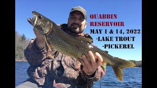 Quabbin ReservoirLake Trout amp PickerelMay 1st amp 14th 2022 [upl. by Ahsiekar]