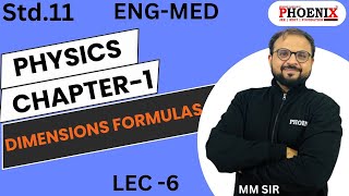 EM  PHOENIX  JEE  NEET  BOARDS  GUJCET  PHYSICS  STD 11  DIMENSIONS FORMULAS LEC 6 MM SIR [upl. by Eahsram]