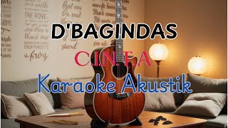 CINTA  DBAGINDAS KARAOKE AKUSTIK [upl. by Andriana]