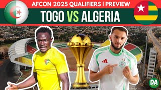 🇹🇬 TOGO vs ALGERIA 🇩🇿  Our chance to qualify for AFCON 2025 [upl. by Aicsila]