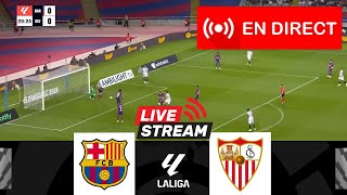 🔴EN DIRECT FC Barcelone contre Séville  LaLiga 202425  Match en direct aujourdhui [upl. by Anelas]