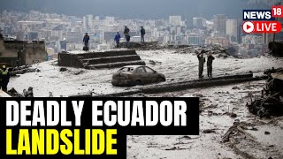 Ecuador Landslide Kills At Least 16 Others Reported Missing  Ecuador Landslide Live Updates [upl. by Carisa]