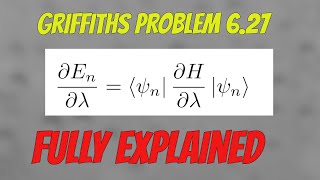 Griffiths QM problem 627 Proving the FeynmanHellmann theorem with harmonic oscillator example [upl. by Harland]