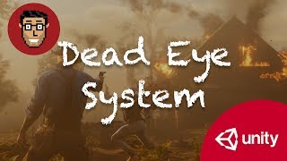 Making The Dead Eye System  Red Dead Redemption 2 Inspired by Games  Unity [upl. by Huldah]