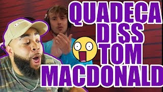 Quadeca Diss Tom MacDonald   REACTION  15 Styles of Rapping [upl. by Adnerb]