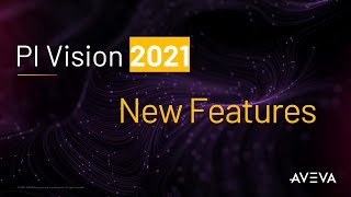 PI Vision 2021  New Features [upl. by Kask]