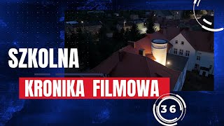 SZKOLNA KRONIKA FILMOWA  Wydanie 36 [upl. by Yeoj]