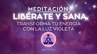 ✨MEDITACIÓN PARA LIBERAR BLOQUEOS EMOCIONALES Recibe la energía violeta✨Victoria Arbol de la Vida✨ [upl. by Loesceke637]