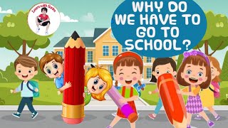 why do we go to school  What is School For Learn New Things in School [upl. by Neil]