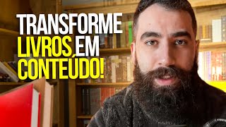 GUIA COMPLETO Como transformar livros em conteúdo  o jeito que eu faço [upl. by Izzy251]