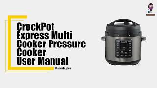 CrockPot Express Multi Cooker Pressure Cooker User Manual [upl. by Ahsiemat]